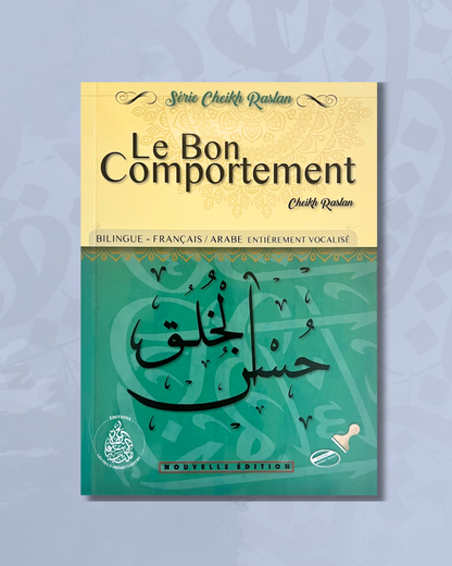 Le bon comportement - Éditions pieux prédécesseurs