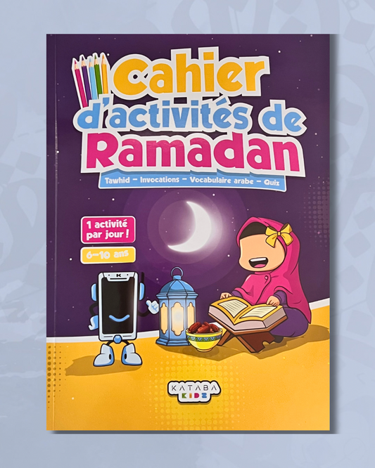 Cahier d’activités de Ramadan - Éditions Kataba Kidz