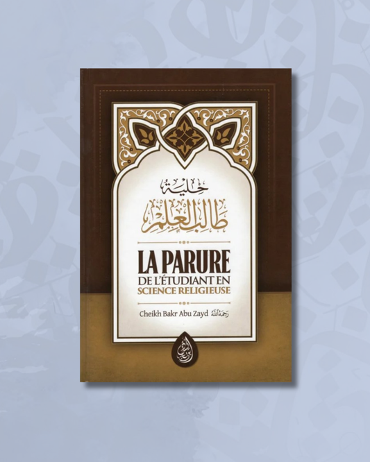 La Parure de l'Etudiant en Science Religieuse - Éditions Ibn Badis