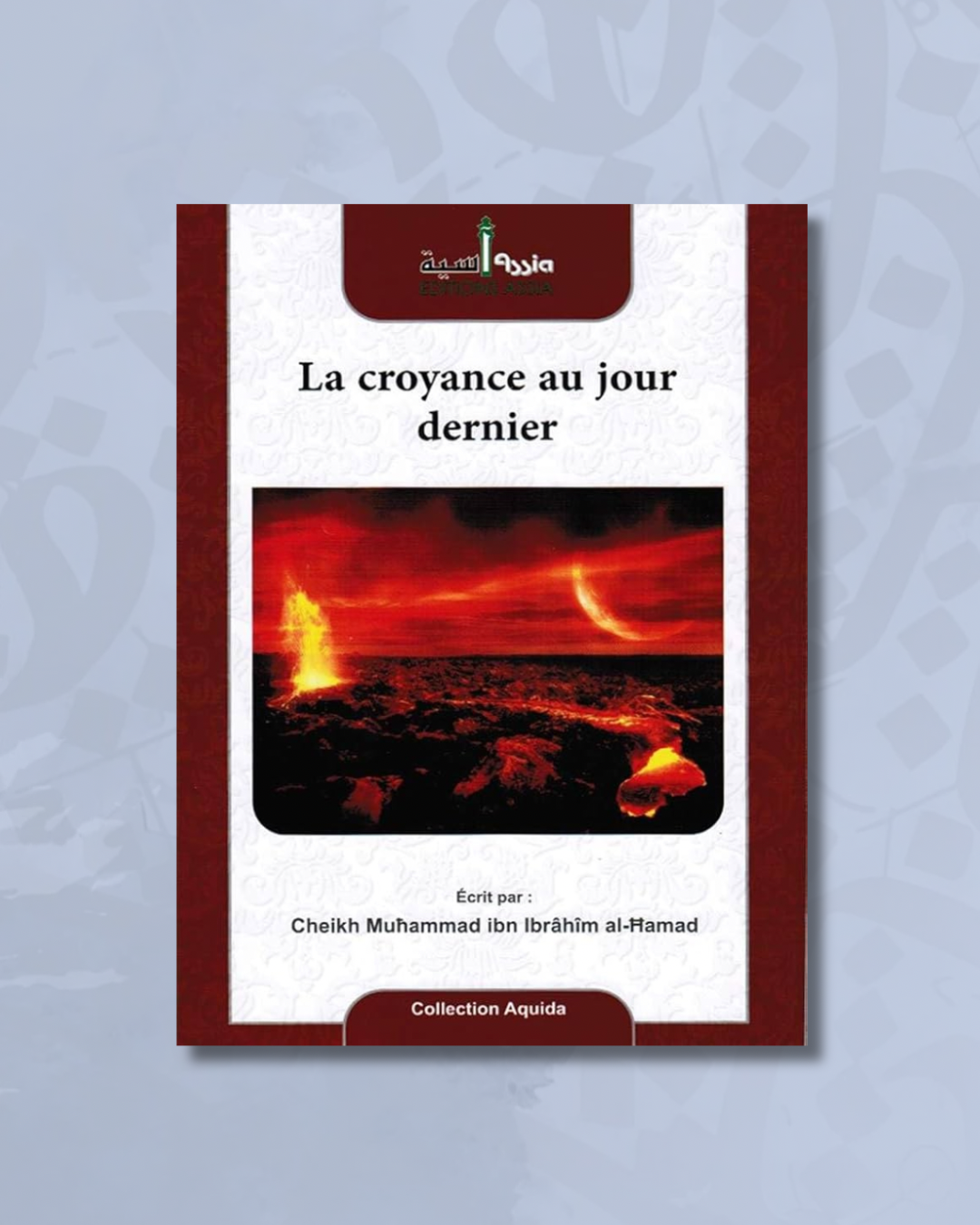 La croyance au jour dernier – Éditions Assia